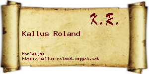 Kallus Roland névjegykártya